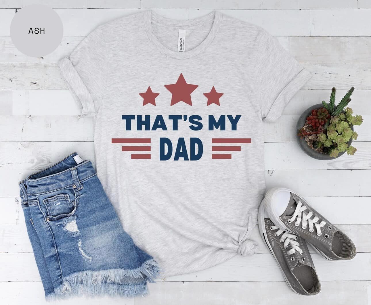 Thats my Dad-Gus shirts