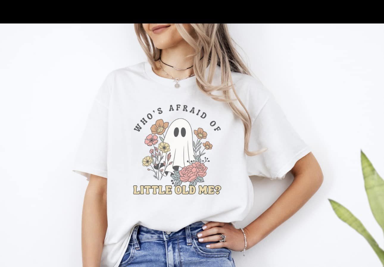 Who's Afraid of Little Old Me shirts