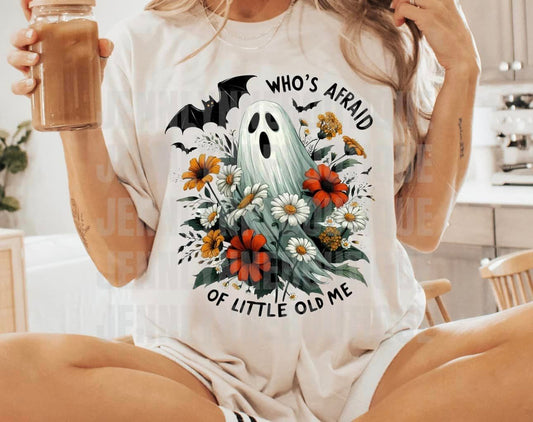 Who's Afraid of Little Old Me shirts