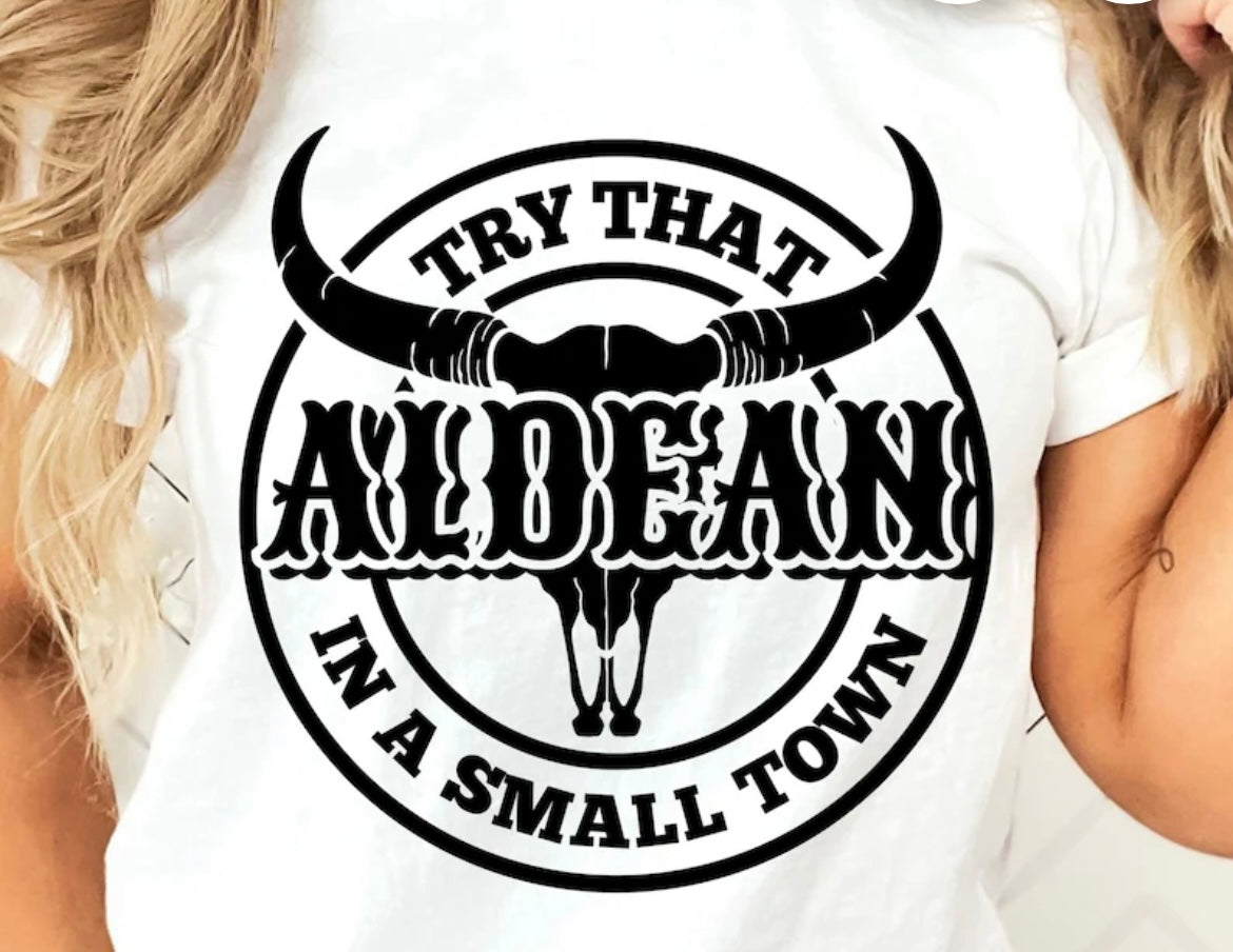 Try that in a Small-Town T-Shirts-